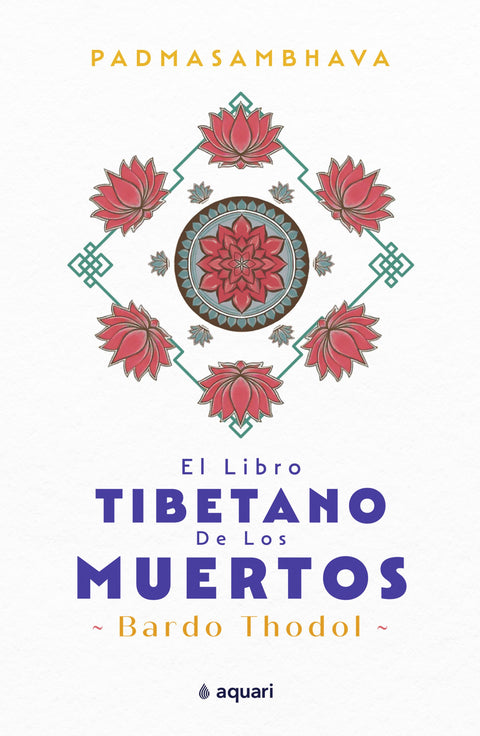 El libro tibetano de los muertos - Padmasambhava