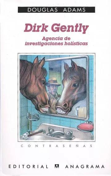 Dirk Gently, agencia de investigaciones holísticas - Douglas Adams