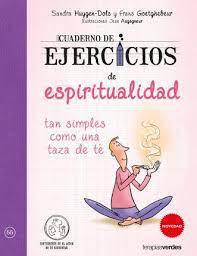 Cuaderno de Ejercicios de Espiritualidad tan Simples Como una Taza de té - Jean Augagneur ·