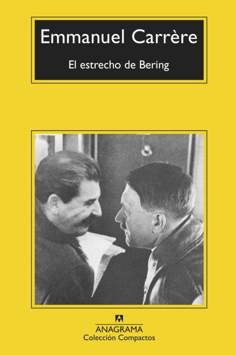 El Estrecho de Behring - Emmanuel Carrere