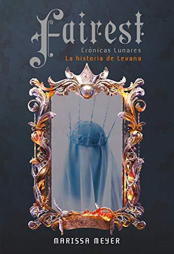 Fairest: La Historia de Levana- Marissa Meyer