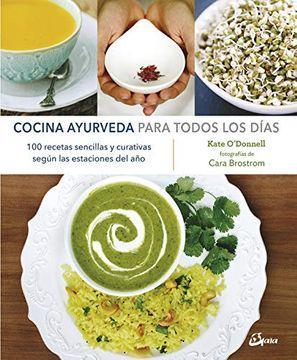 Cocina Ayurveda Para Todos los Días - Kate O'donnell