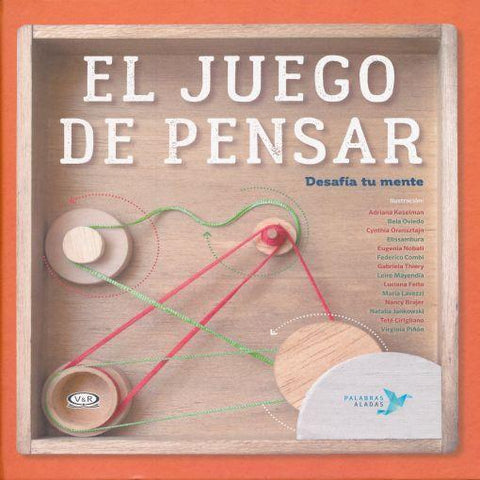 El Juego de Pensar - Desafia tu Mente (Varios Autores)