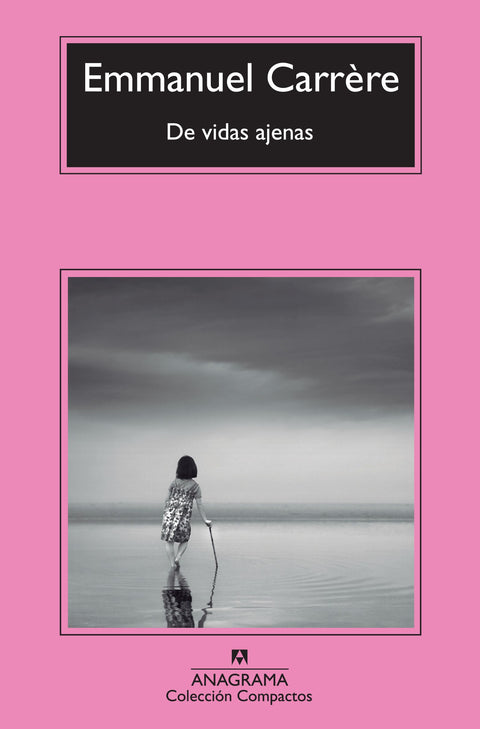 De Vidas Ajenas - Emmanuel Carrere