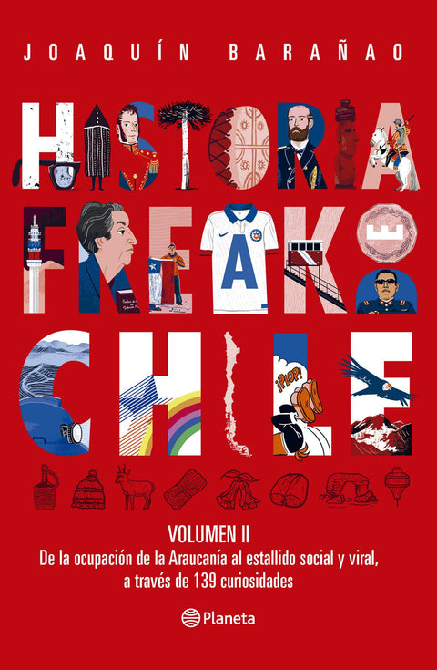 Historia Freak de Chile Vol 2 - Joaquin Barañao
