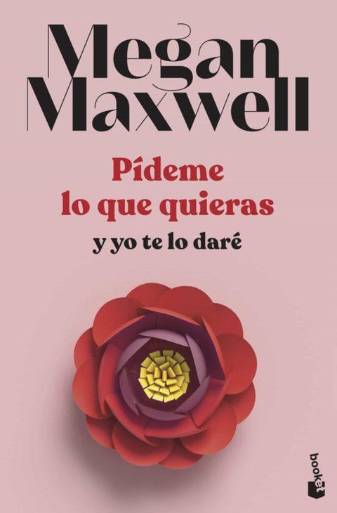 Pideme Lo Que Quieras y Yo Te Lo Dare (4) - Megan Maxwell