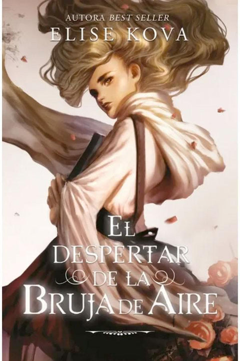 El Despertar de la Bruja del Aire - Elise Kova