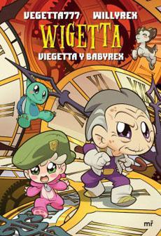 Wigetta Viegetta y Babyrex - Vegetta777, Willyrex