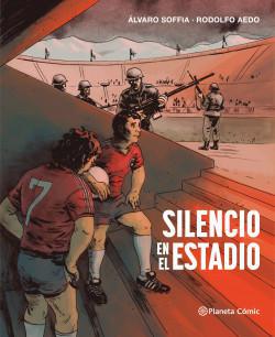 Silencio en el Estadio - Alvaro Soffia | Rodolfo Aedo