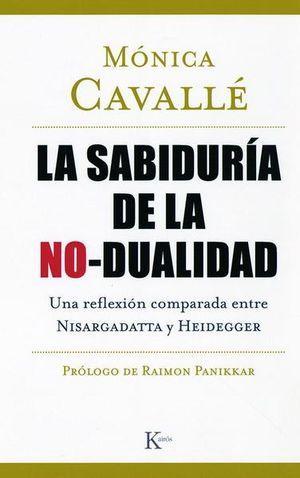 La Sabiduria de la No Dualidad - Monica Cavalle