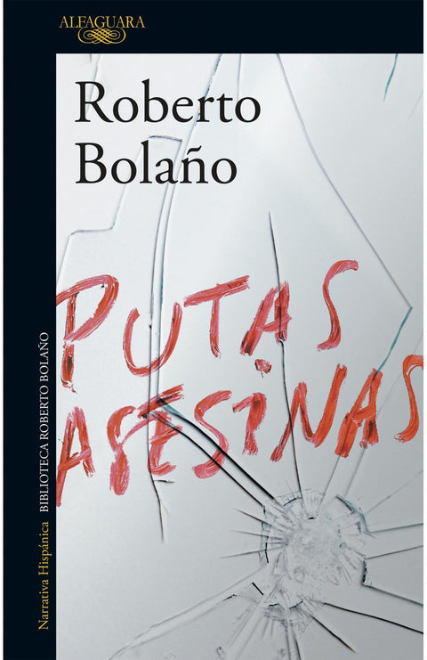Putas Asesinas - Roberto Bolaño