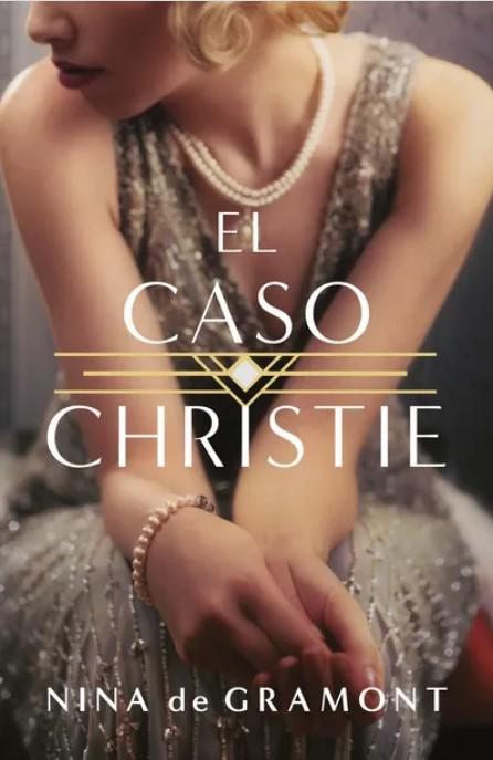 El Caso Christie - Nina de Gramont