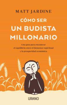 Como ser un Budista Millonario - Matt Jardine