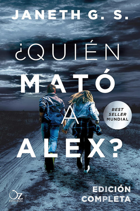 Quien Mato a Alex? (Edicion Completa) - Janeth G.S.