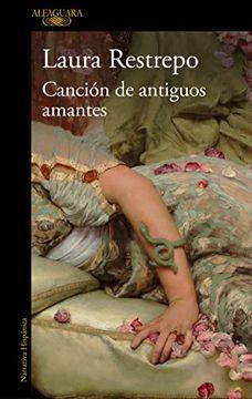 Cancion de Antiguos Amantes - Laura Restrepo