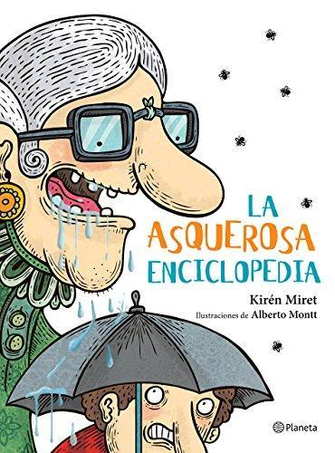 La Asquerosa Enciclopedia - Kiren Miret