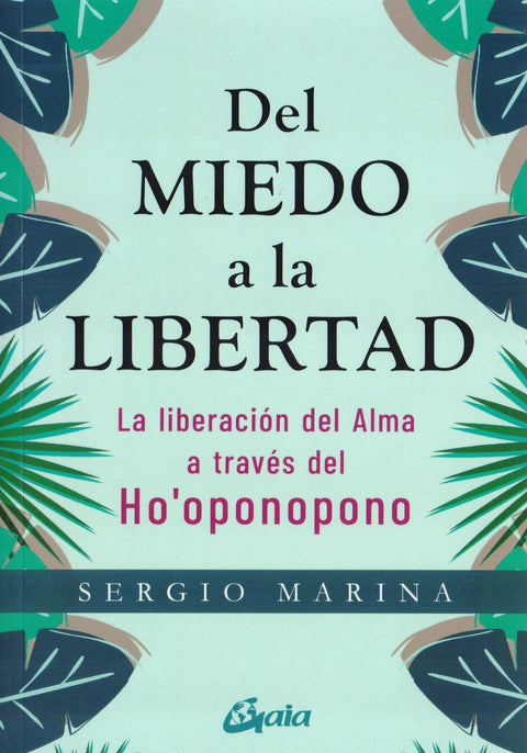 Del miedo a la libertad - Sergio Marina