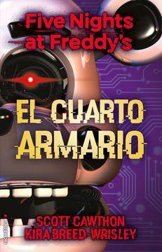 Five Nights at Freddys 3. El Cuarto Armario - Scott Cawthon