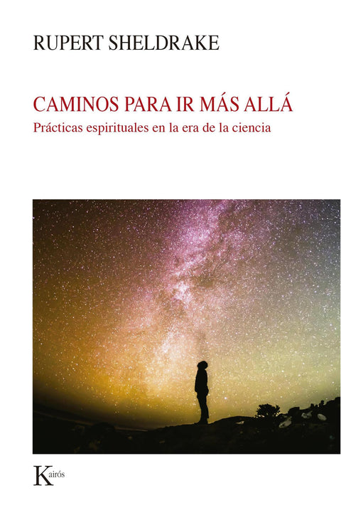 Caminos para Ir mas Alla - Rupert Sheldrake