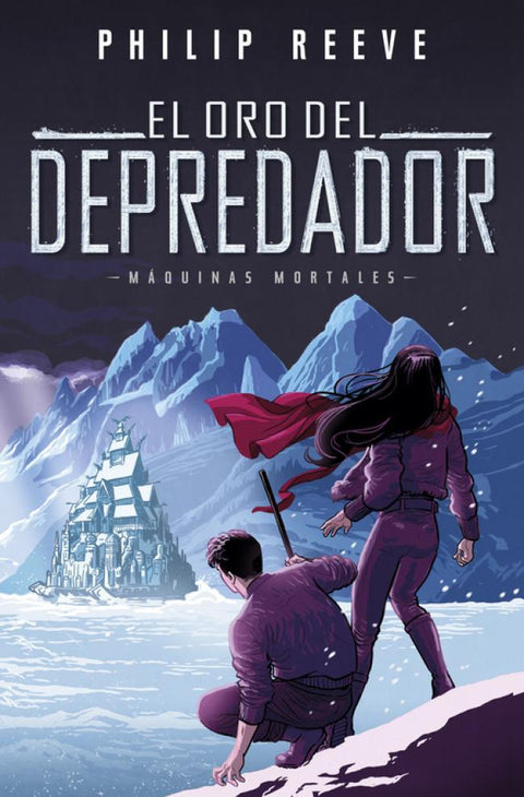 El Oro del Depredador (Maquinas Mortales 2) - Philip Reeve