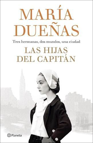 Las hijas del capitan - Maria Dueñas