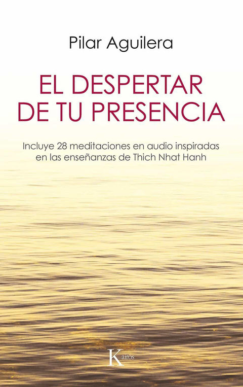 El Despertar de tu Presencia- Pilar Aguilera