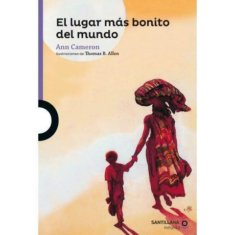 El Lugar Mas Bonito Del Mundo - Ann Cameron
