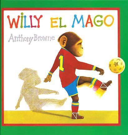Willy El Mago - Anthony Browne