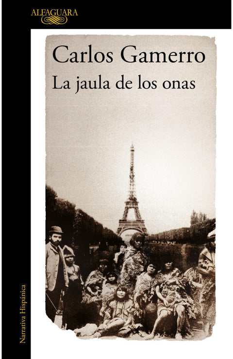 La Jaula de los Onas - Carlos Gamerro