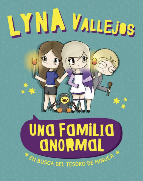 Una Familia Anormal 1 , En busca del Tesoro de Minuca - Lyna Vallejos