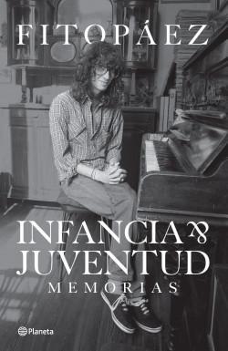 Infancia y juventud Memorias - Fito Páez