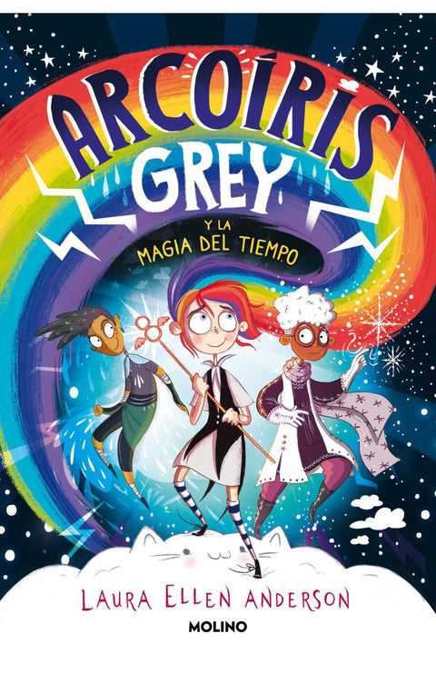Arcoiris Grey y la Magia del Tiempo - Laura Ellen Anderson