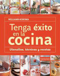 Tenga Exito en la Cocina - Williams Sonoma