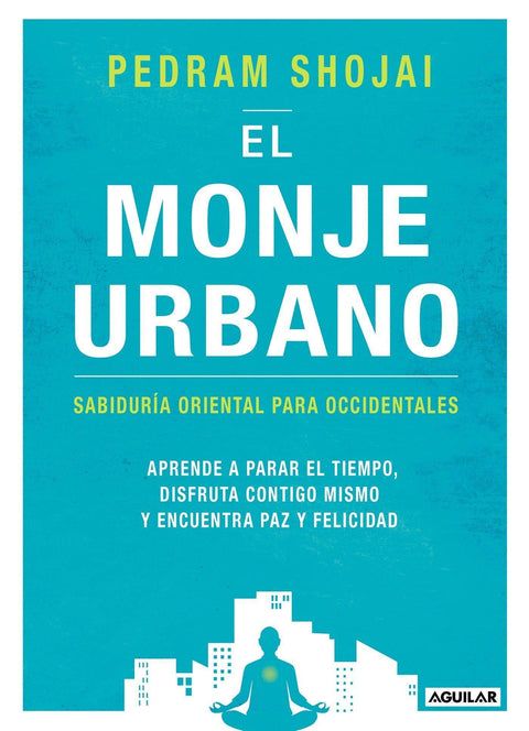 El Monje Urbano - Pedram Shojai