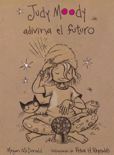 Judy Moody Adivina el Futuro - Megan McDonald
