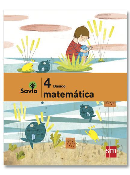 Matemática + Cuaderno de actividades - 4 Básico - SAVIA