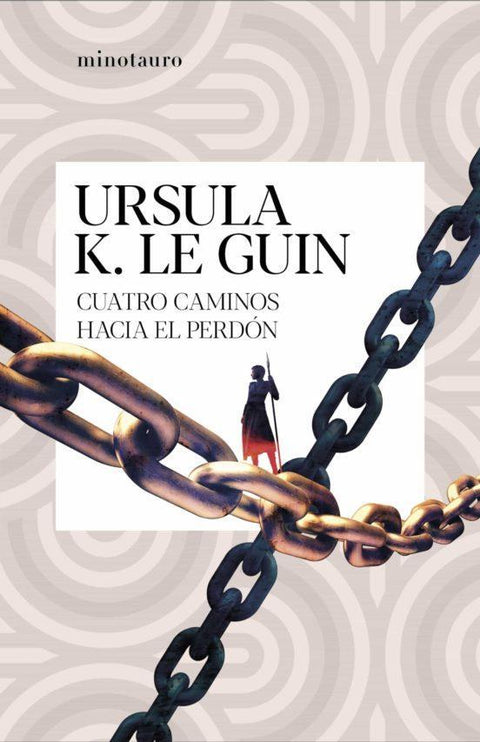Cuatro caminos hacia el perdón - Ursula K. Le Guin