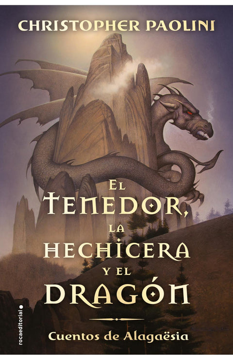 El Tenedor, la Hechicera y el Dragon - Christopher Paolini