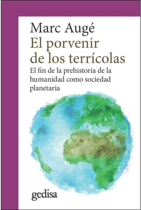 El Porvenir de los Terricolas - Marc Augé