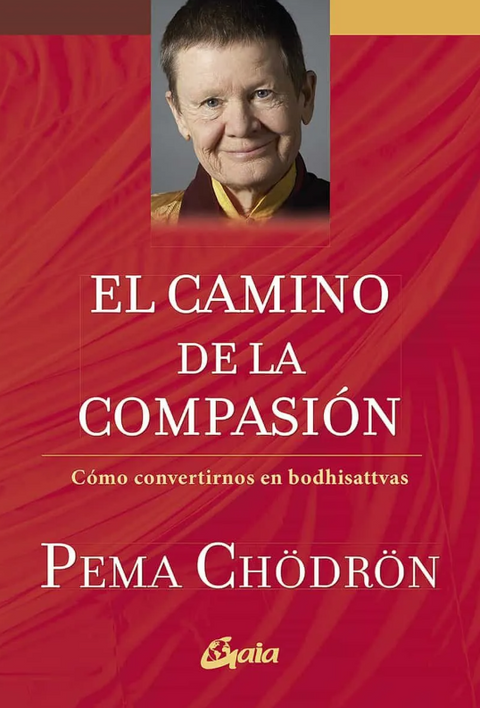 El camino de la compasion - Pema Chodron