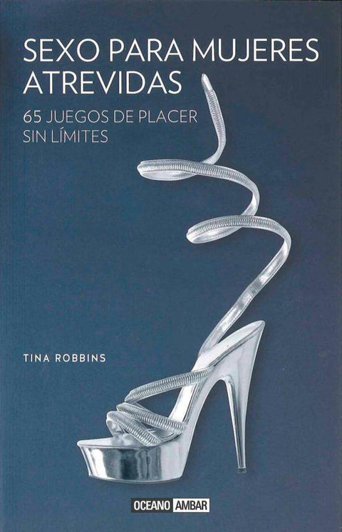 Sexo para mujeres atrevidas - Tina Robbins