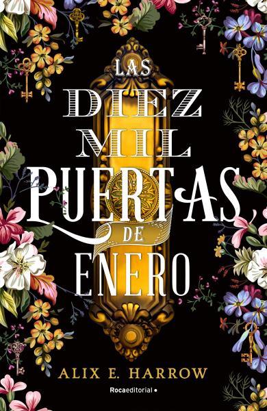 Las Diez Mil Puertas de Enero - Alix E. Harrow