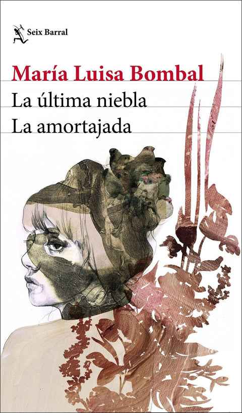 La ultima niebla. La amortajada. - Maria Luisa Bombal