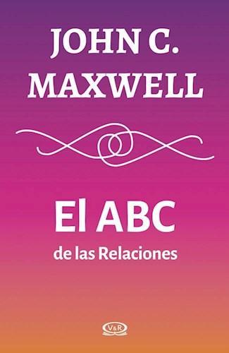 El ABC de las Relaciones - John C. Maxwell