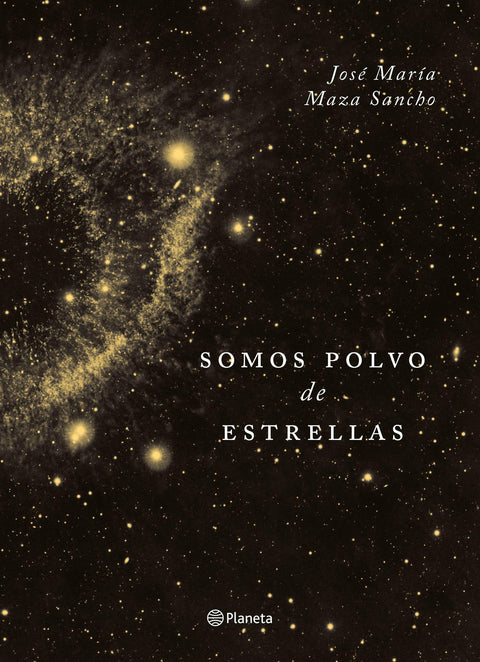 Somos polvo de estrellas - Jose Maria Maza Sancho
