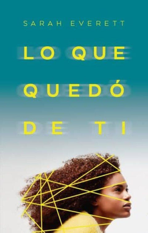 Lo que quedo de ti - Sarah Everett