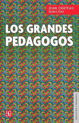 Los Grandes Pedagogos - Jean Chateau
