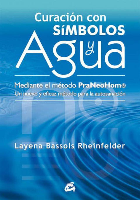 Curacion con simbolos y agua - Layena Bassols Rheinfelder