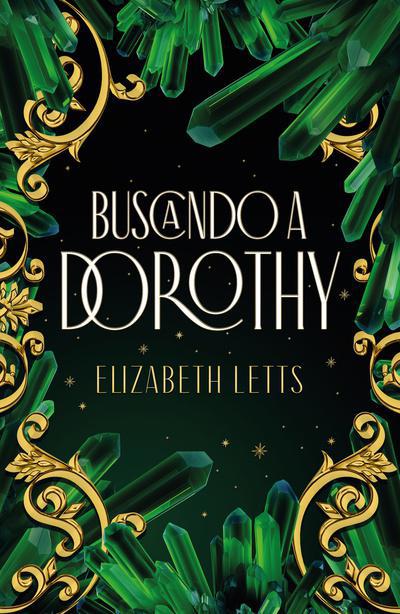 Buscando a Dorothy - Elizabeth Letts
