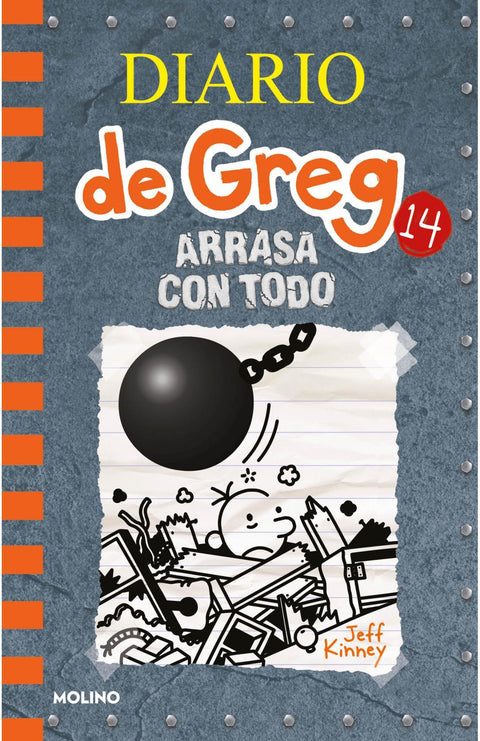 Diario de Greg 14: Arrasa con Todo - Jeff Kinney